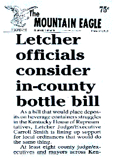 One the papers in Letcher County-reporting on a local bottle bill inititative